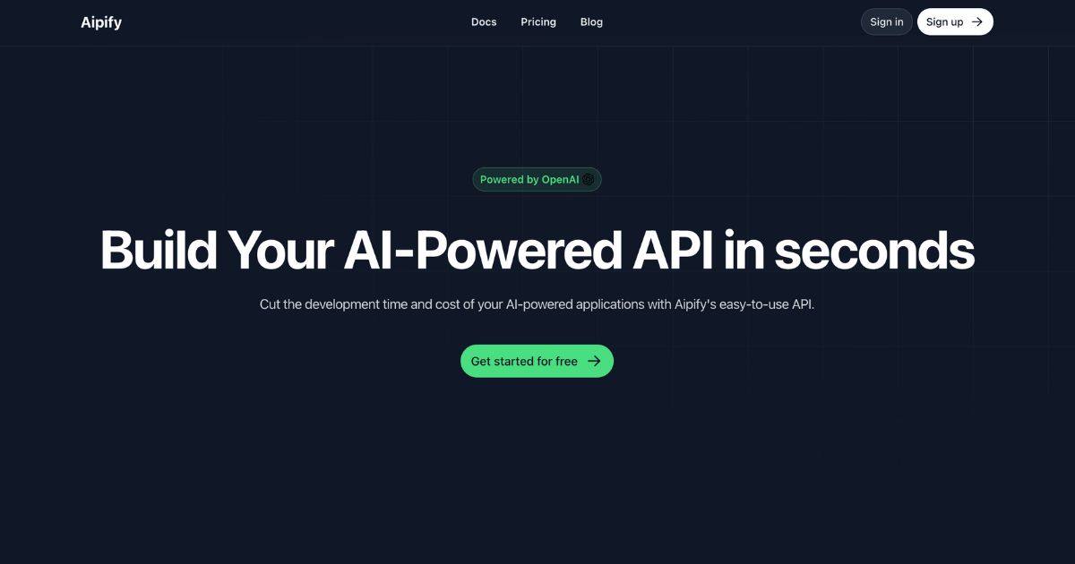 Aipify: Build AI-powered APIs easily